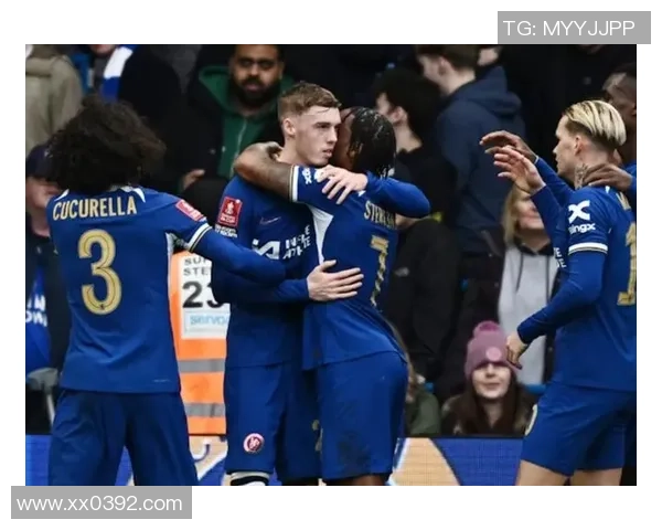 切尔西在足总杯中大胜莱比锡三球赛后点评引发热议与惊喜